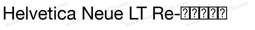 Helvetica Neue LT Re字体转换